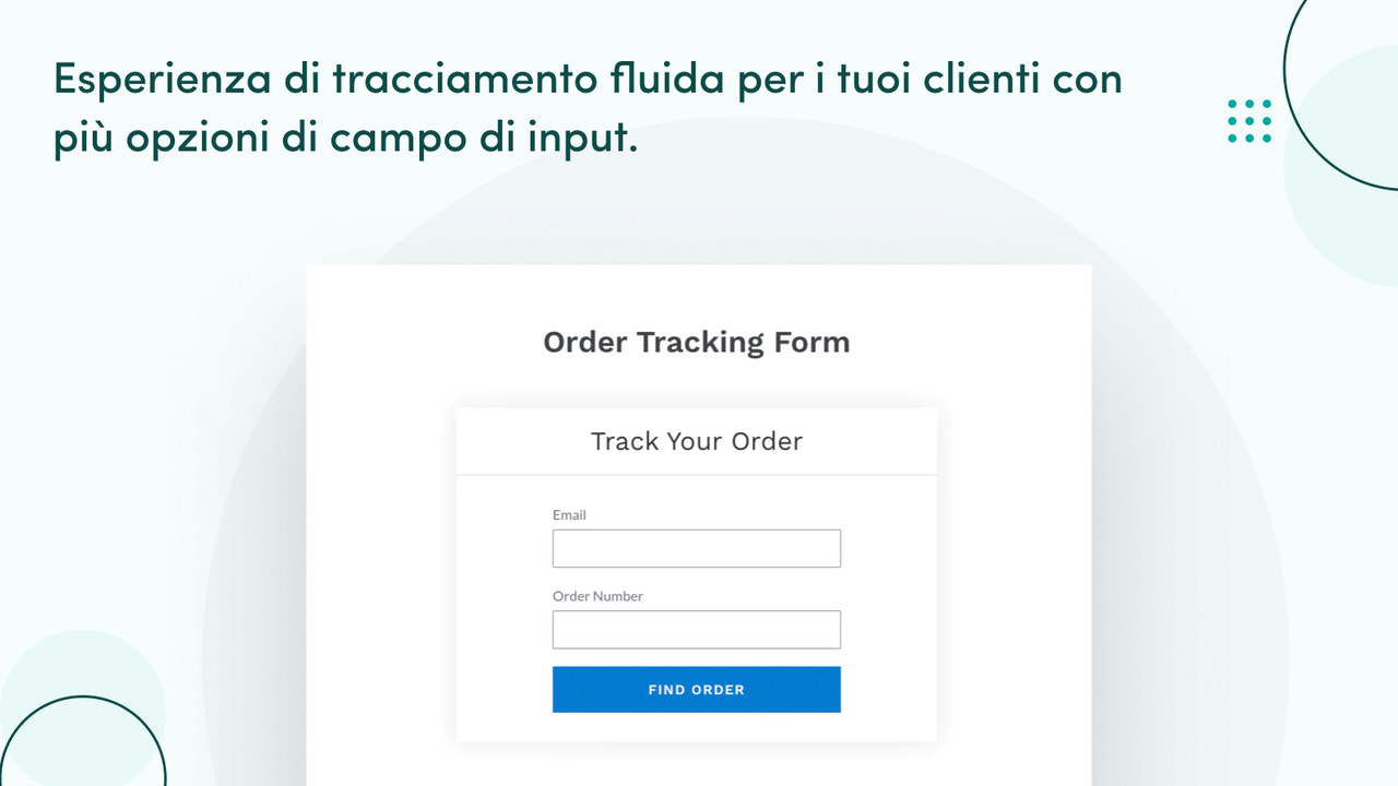L'esperienza di tracciamento più fluida per i vostri clienti.